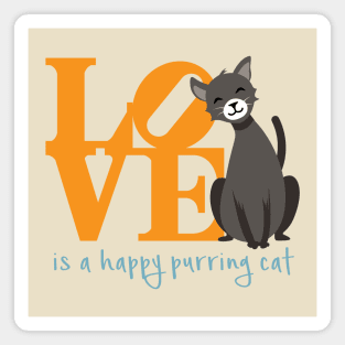 Love is a Happy Purring Cat Magnet